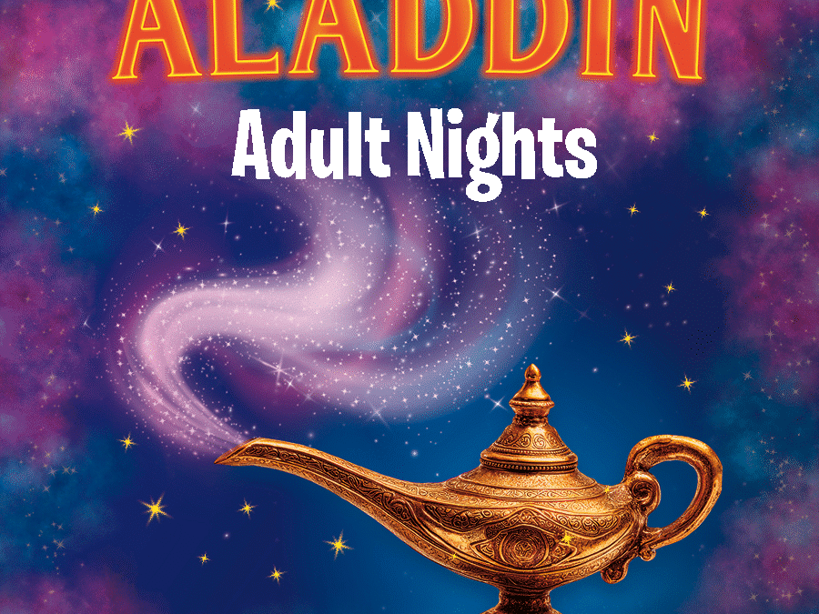 Aladdin – Adult Nights (18yrs+)