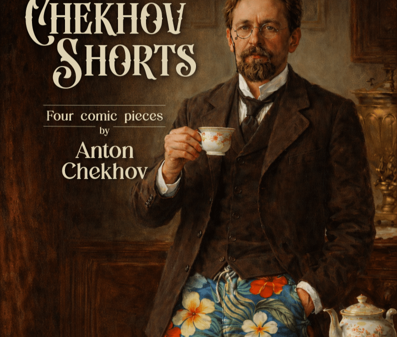 Chekhov Shorts – Auditions